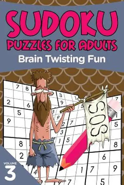 Sudoku Puzzles for Adults: Brain Twisting Fun Volume 3 by Puzzle Crazy
