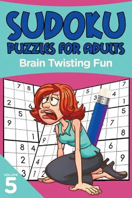 Sudoku Puzzles for Adults: Brain Twisting Fun Volume 5 by Puzzle Crazy