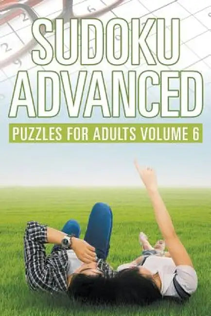 Sudoku Advanced: Puzzles for Adults Volume 6 by Puzzle Crazy