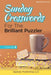 Sunday Crosswords for the Brilliant Puzzler Volume 3 by Speedy Publishing LLC