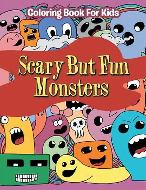 Scary But Fun Monsters: Coloring Book for Kids by Jupiter Kids
