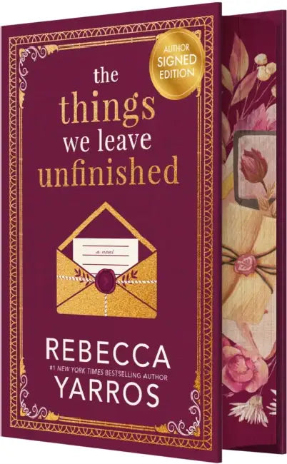 The Things We Leave Unfinished (Signed) by Rebecca Yarros