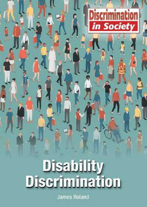 Disability Discrimination by James Roland