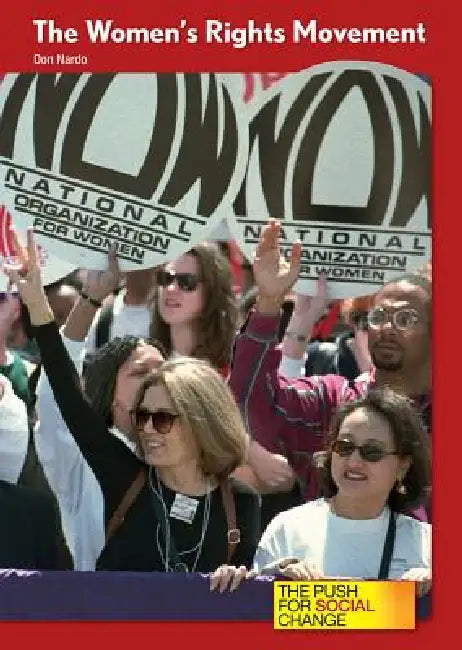 The Women's Rights Movement by Don Nardo