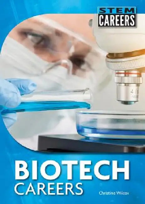 Biotech Careers by Thomas Streissguth, Tom Streissguth