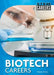 Biotech Careers by Thomas Streissguth, Tom Streissguth