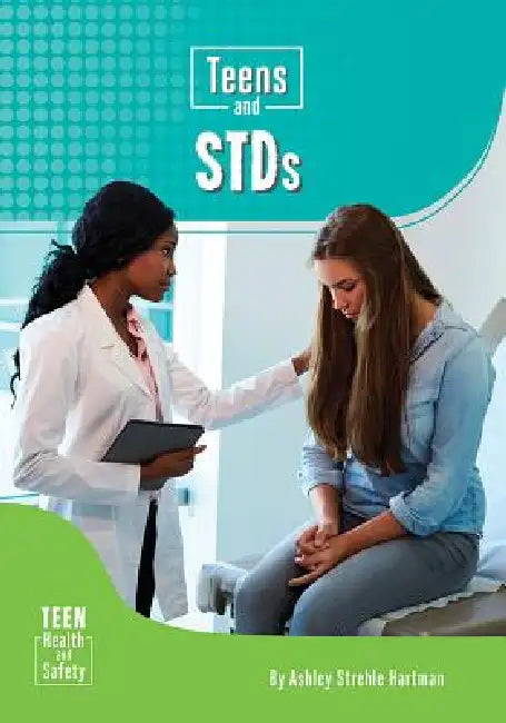 Teens and Stds by Ashley Strehle Hartman, Ashley Strehle Hartman