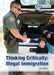 Thinking Critically: Illegal Immigration by Jim Gallagher