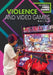 Violence and Video Games by John L. Hakala