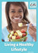 Living a Healthy Lifestyle by Toney Allman
