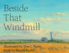 Beside That Windmill by Don L. Parks