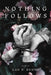 Nothing Follows by Lan P. Duong