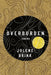 Overburden: Poems by Jolene Brink, Rachel Mennies Goodmanson