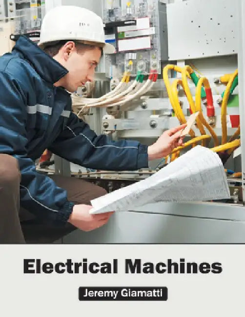 Electrical Machines by Jeremy Giamatti