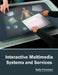 Interactive Multimedia Systems and Services by Nelly Foreman