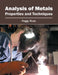 Analysis of Metals: Properties and Techniques by Peggy Rusk