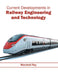 Current Developments in Railway Engineering and Technology by Marshall Roy