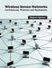 Wireless Sensor Networks: Architectures, Protocols and Applications by Sharon Garner