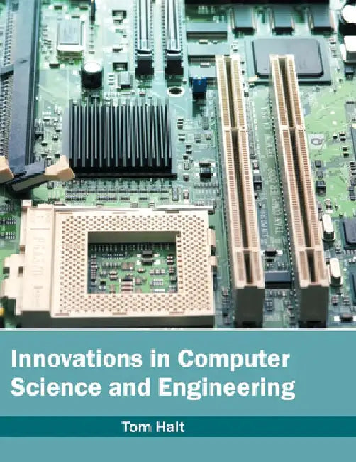 Innovations in Computer Science and Engineering by Tom Halt