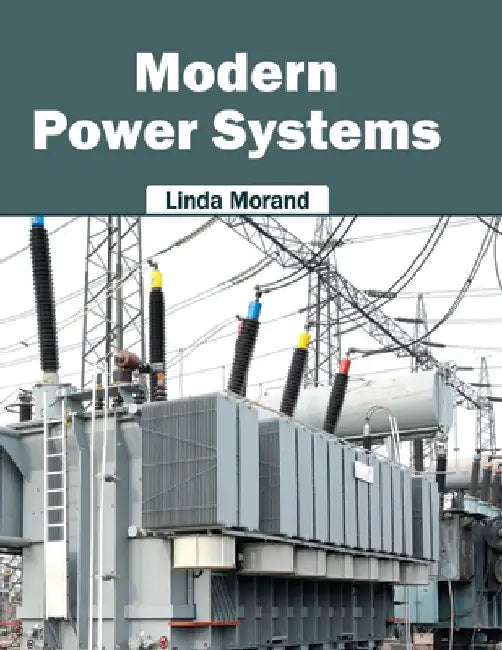 Modern Power Systems by Linda Morand