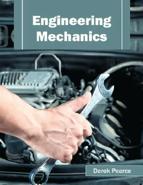 Engineering Mechanics by Derek Pearce