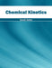 Chemical Kinetics by Sarah Gates