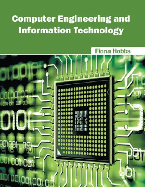 Computer Engineering and Information Technology by Fiona Hobbs
