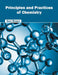 Principles and Practices of Chemistry by Saul Rowen