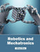 Robotics and Mechatronics by Alfred Silva