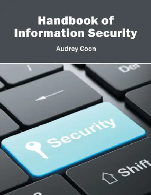 Handbook of Information Security by Audrey Coon