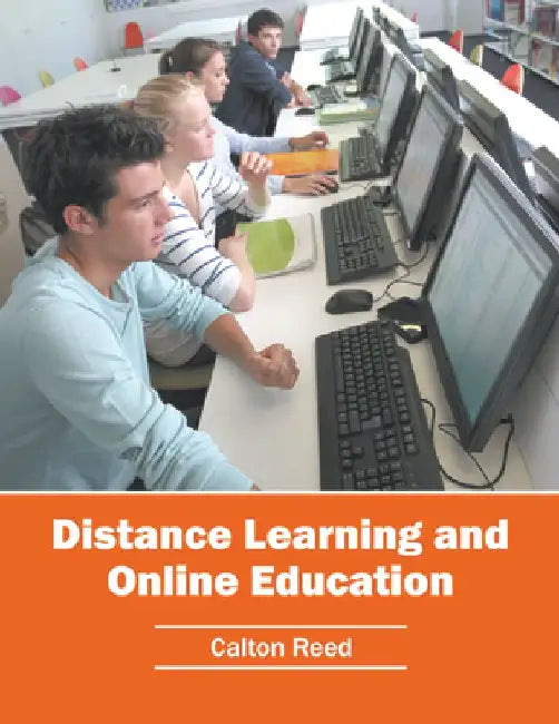 Distance Learning and Online Education by Calton Reed