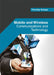 Mobile and Wireless: Communications and Technology by Timothy Kolaya