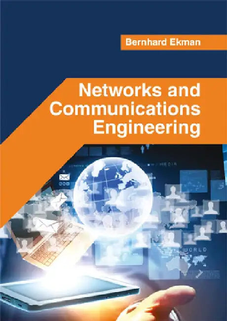 Networks and Communications Engineering by Bernhard Ekman