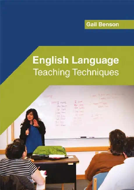 English Language: Teaching Techniques by Gail Benson