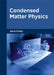 Condensed Matter Physics by Jaron Finley