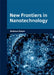 New Frontiers in Nanotechnology by Andrew Green