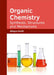 Organic Chemistry: Synthesis, Structures and Mechanisms by Allegra Smith