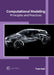 Computational Modeling: Principles and Practices by Tom Halt