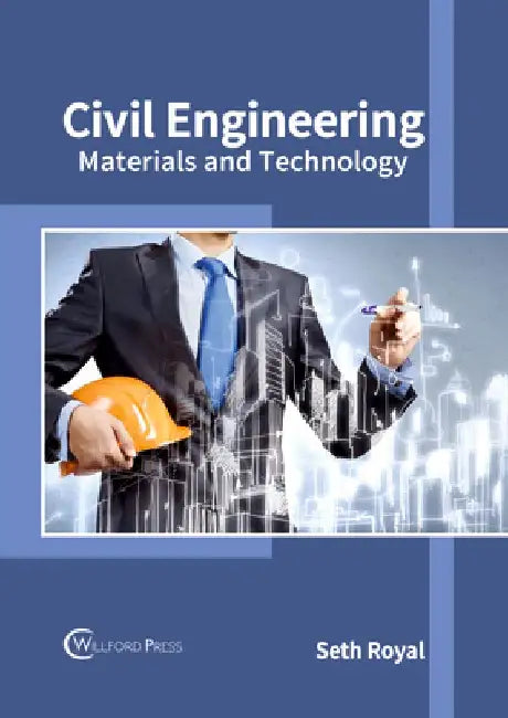 Civil Engineering: Materials and Technology by Seth Royal