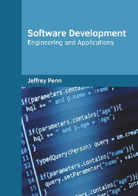 Software Development: Engineering and Applications by Jeffrey Penn