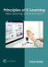 Principles of E-Learning: New Learning and Assessment by Clara Walter
