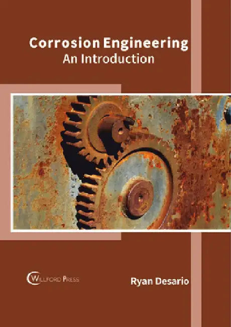 Corrosion Engineering: An Introduction by Ryan Desario