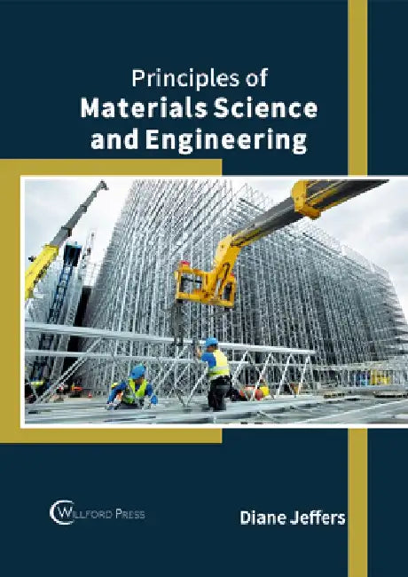 Principles of Materials Science and Engineering by Diane Jeffers