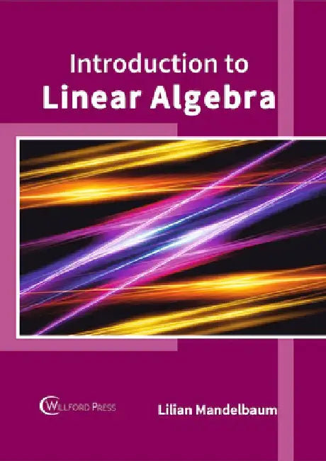 Introduction to Linear Algebra by Lilian Mandelbaum