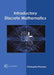 Introductory Discrete Mathematics by Christopher Rhoades