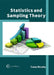 Statistics and Sampling Theory by Casey Murphy
