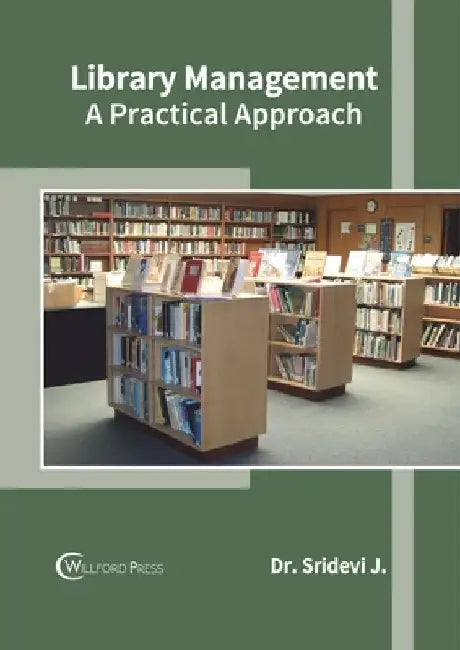 Library Management: A Practical Approach by Sridevi J