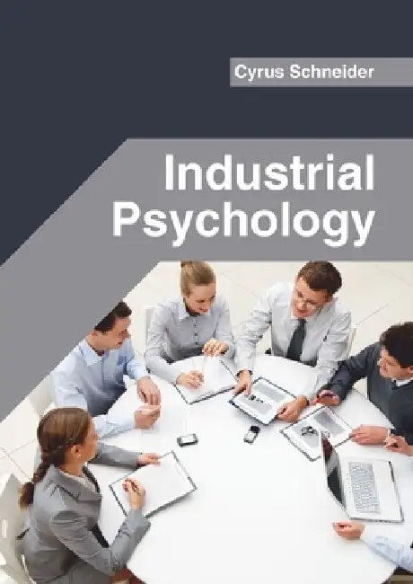 Industrial Psychology by Cyrus Schneider
