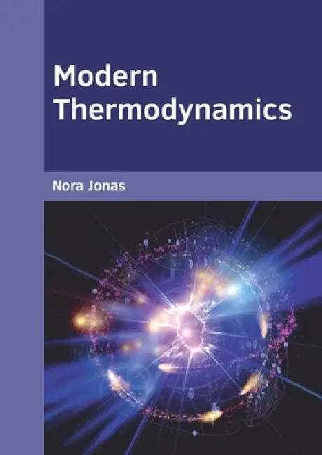 Modern Thermodynamics by Nora Jonas