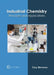 Industrial Chemistry: Principles and Applications by Cory Simmons